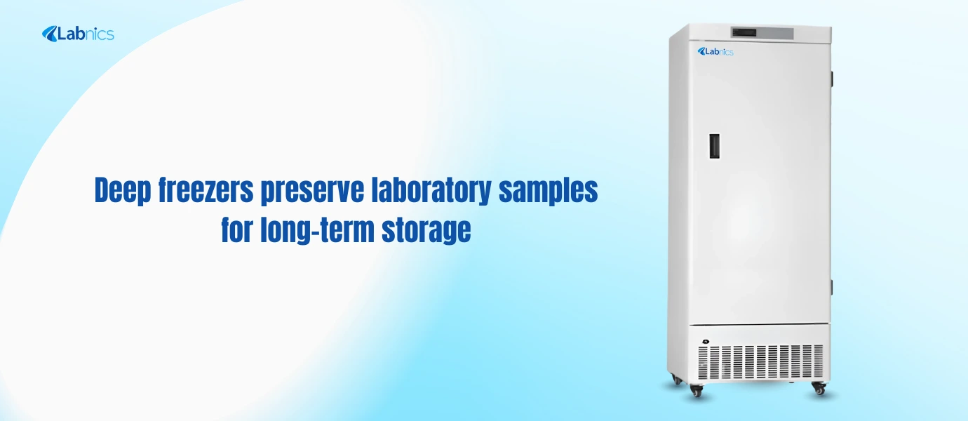 Deep freezers preserve laboratory samples for long term storage
