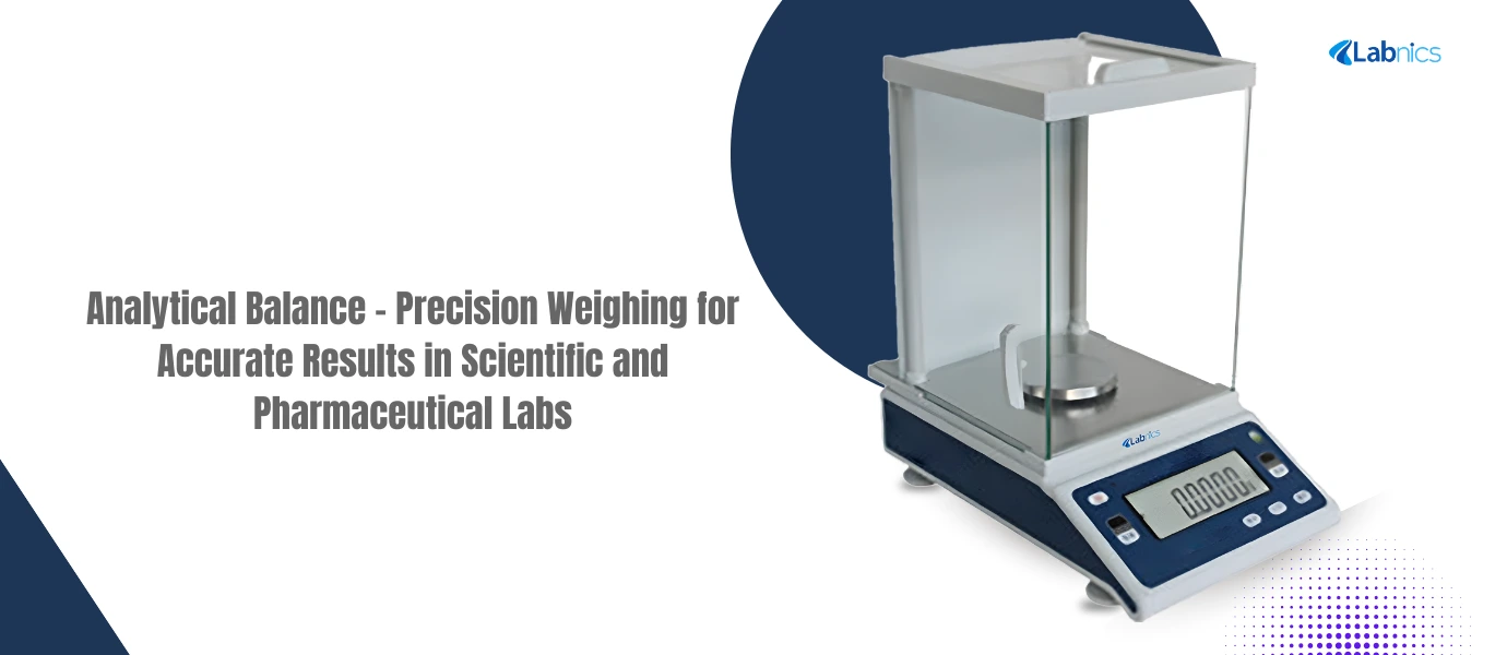 Analytical Balance Precision Weighing for Accurate Results in Scientific and Pharmaceutical Labs