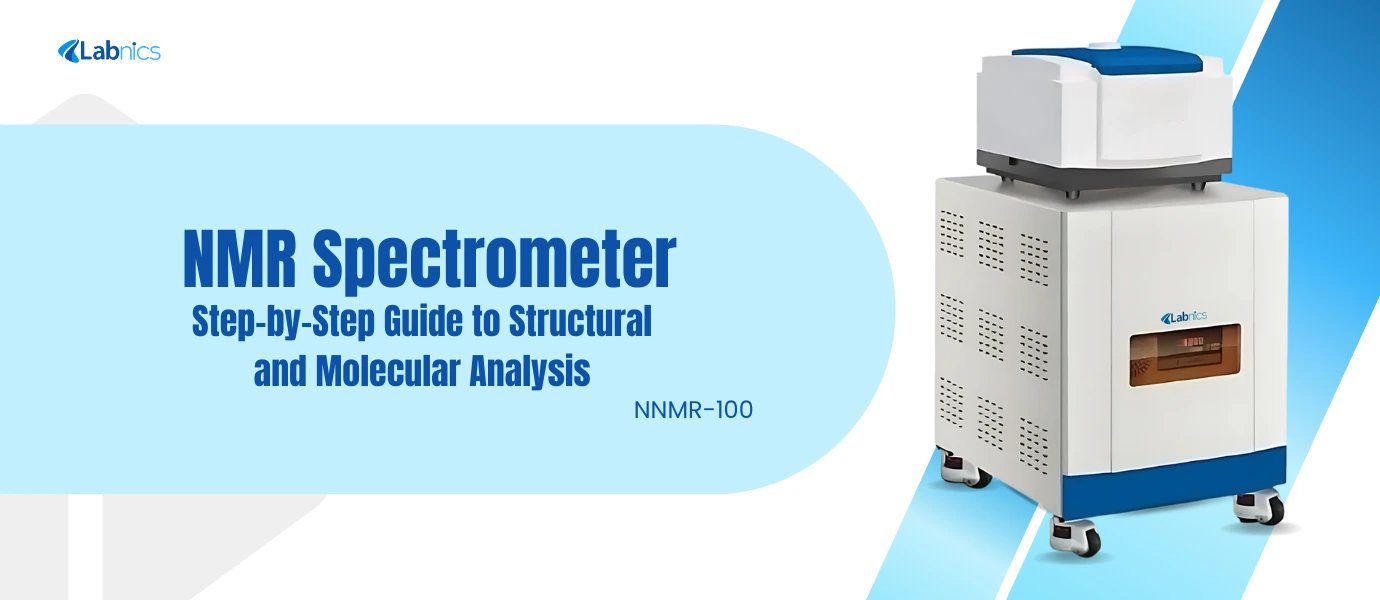 NMR Spectrometer  Step by Step Guide to Structural and Molecular Analysis