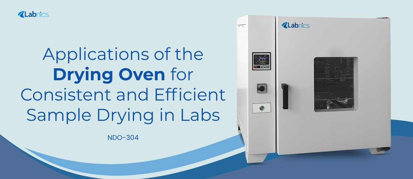 Applications of the Drying Oven for Consistent and Efficient Sample Drying in Labs
