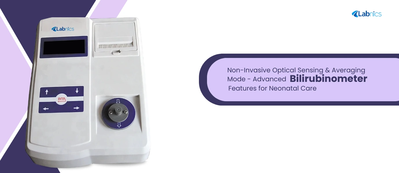 Non Invasive Optical Sensing  Averaging Mode Advanced Bilirubinometer Features for Neonatal Care