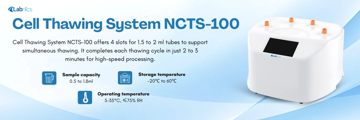 Cell Thawing System NCTS-100